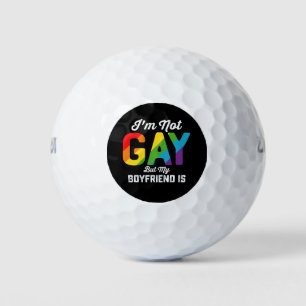 I'm Not Gay But My Boyfriend Is Funny LGBTQ Pride Golf Balls