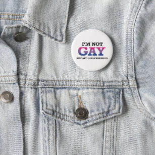 I'm not gay but my girlfriend is bisexual flag pin