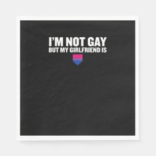 _I'm Not Gay But My Girlfriend Is_ Bisexual Pride  Napkins