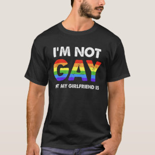 I'm Not Gay But My Girlfriend Is Outfit Women Lesb T-Shirt