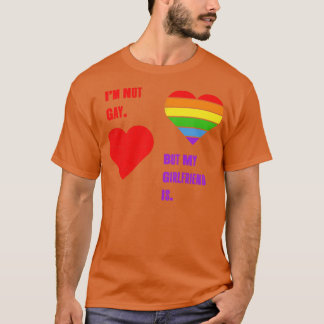 Im Not Gay But My Girlfriend Is Tshirt LGBT Pride 