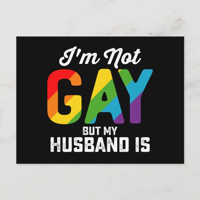 I'm Not Gay But My Husband Is Funny LGBTQ Pride Postcard (Front)