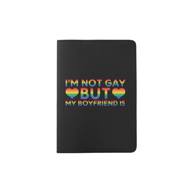Im Not Gay But My Passport Holder (Front)