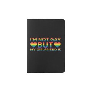 Im Not Gay But My Passport Holder
