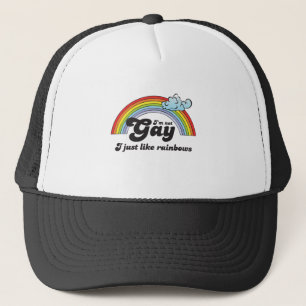 I'M NOT GAY, I JUST LIKE RAINBOWS TRUCKER HAT
