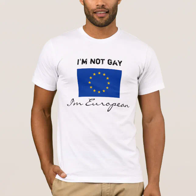 im_not_gay_im_european_t_shirt-ra3cca70c1ad940ff8e1263303857734e_k2g1o_644.webp