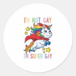 Im Not Gay Im Super Gay Pride Lgbt Flag T  Unicorn Classic Round Sticker