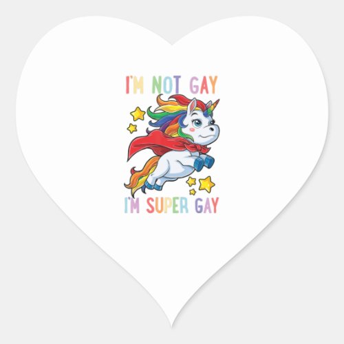 Im Not Gay Im Super Gay Pride Lgbt Flag T  Unicorn Heart Sticker