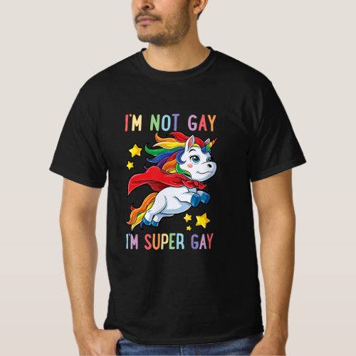 Im Not Gay Im Super Gay Pride Lgbt Flag T  Unicorn T_Shirt