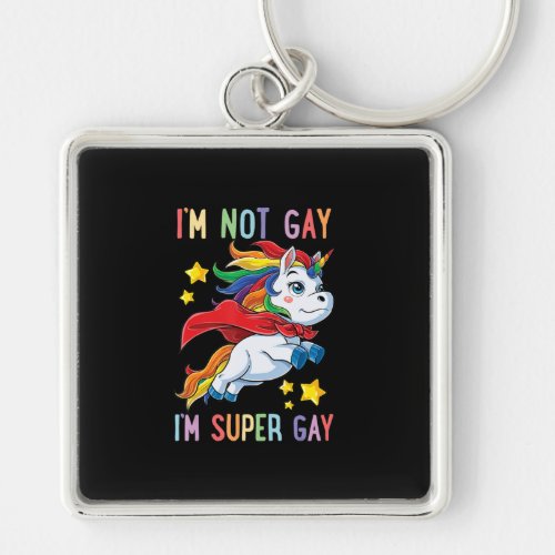 Im Not Gay Im Super Gay Pride LGBT Flag Unicorn Keychain