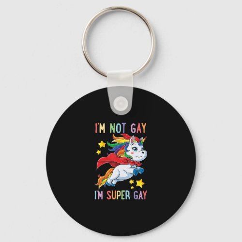 Im Not Gay Im Super Gay Pride LGBT Flag Unicorn Keychain