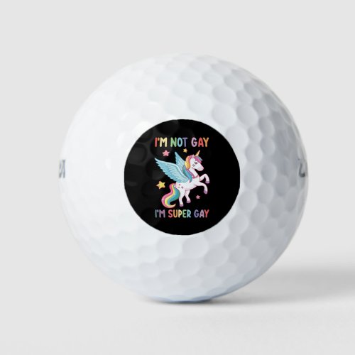 Im Not Gay Im Super Gay Pride LGBT Unicorn Golf Balls