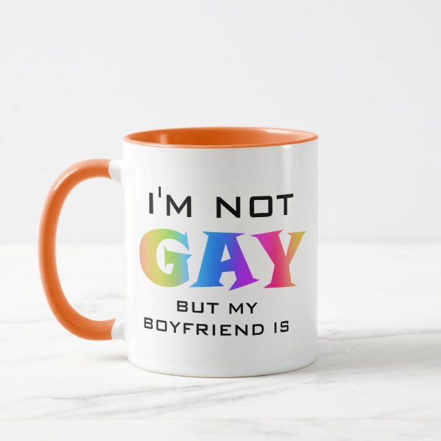I'm Not Gay My Boyfriend is Funny Gay LGBTQ Gift Mug (Left)