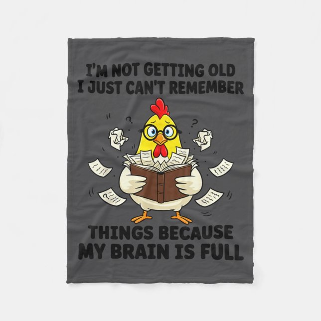 I'm Not Getting Old I Just Can't Remember Things B Fleece Blanket (Front)