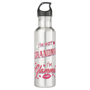 I'm Not Grandma I'm Glamma Stainless Steel Water Bottle