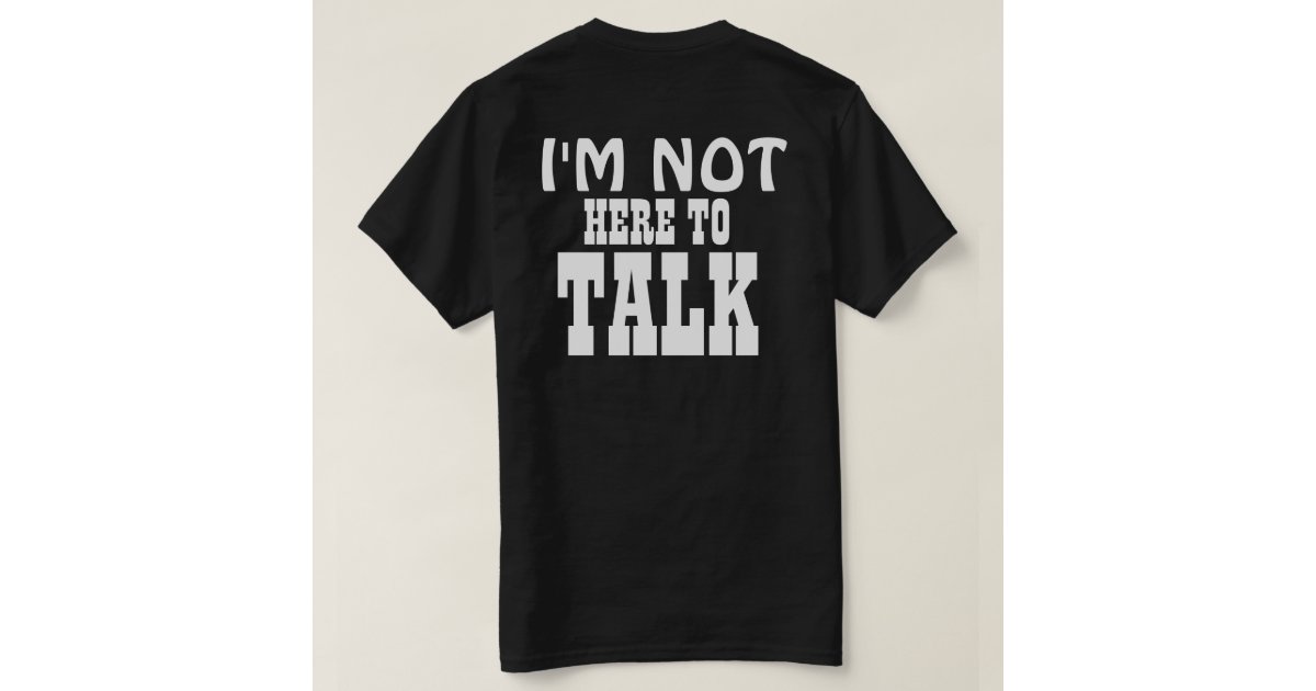 no mo talk t shirt