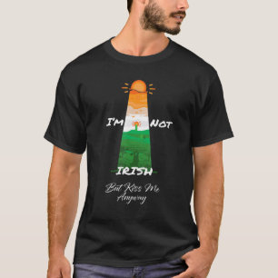 I'm Not Irish But Kiss Me Anyway Couple Patrick's T-Shirt