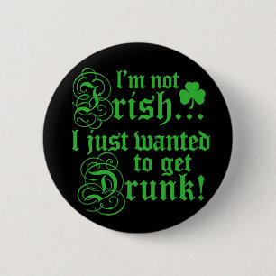 I'm Not Irish Button