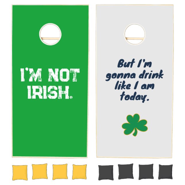 "I'm Not Irish" Cornhole Set (Set)