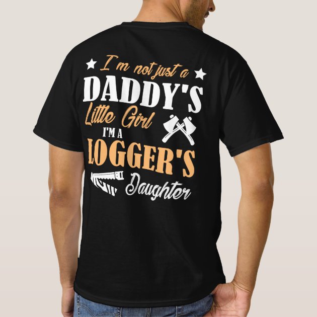 Lumberjack Shirt Arborist Daddy Tree Cutter I'm Not Just Daddy's Little Girl I'm A Logger's Daughter with Logging Heart Embroidered Shirt