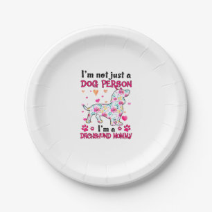I'm not just a dog person - Dachshund mommy Paper Plates