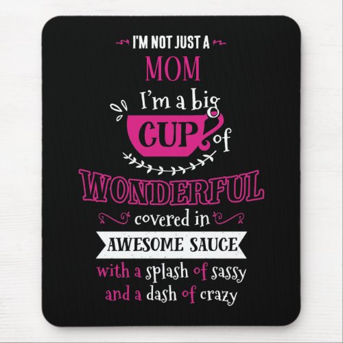 Im Not Just a Personalized Typography Mouse Pad