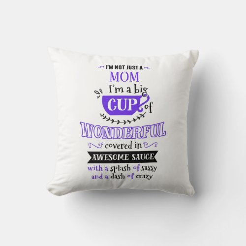 Im Not Just a Typography Throw Pillow