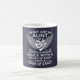 I'M NOT JUST AN AUNT COFFEE MUG
