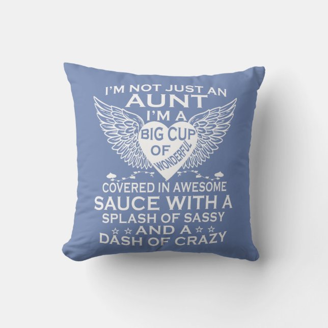 I'M NOT JUST AN AUNT THROW PILLOW (Front)