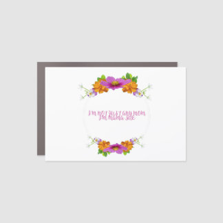 I'm Not Just Any Mom I'm Mama Sue Car Magnet
