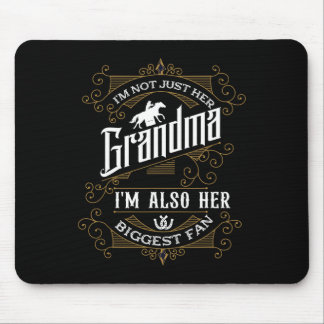Im Not Just Her Grandma Im Also Her Biggest Fan Ho Mouse Pad