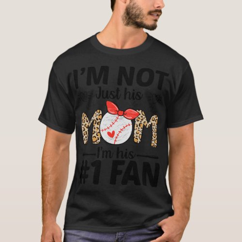 Im Not Just His Mom Number 1 Fan Funny Mom Basebal T_Shirt