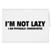 I'm Not Lazy (Front Horizontal)