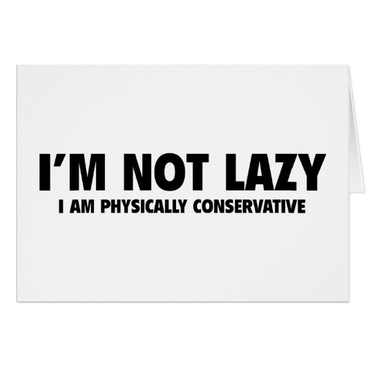 I'm Not Lazy Cards (Front Horizontal)