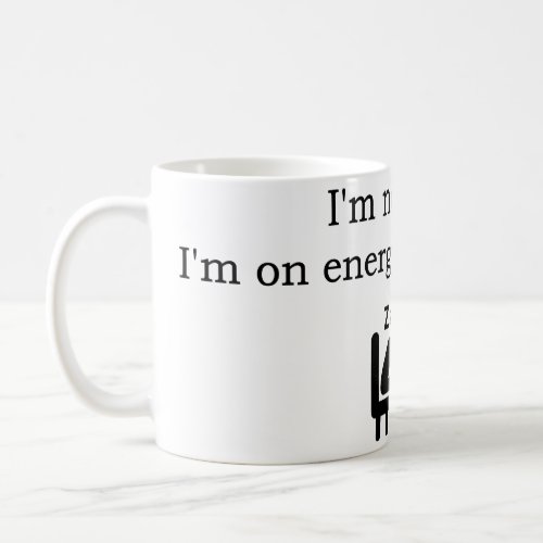 Im not lazy coffee mug