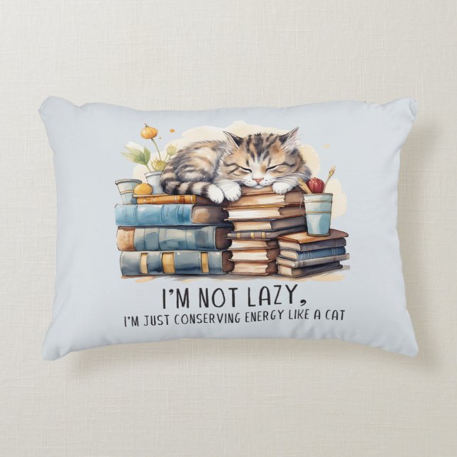 I'm Not Lazy Cute Cat Accent Pillow (Front)