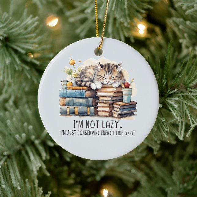 I'm Not Lazy Cute Cat Ceramic Ornament (Tree)