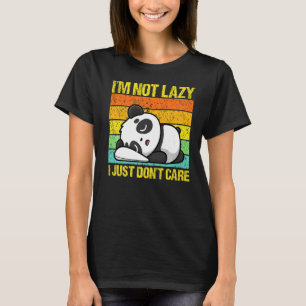 I'm Not Lazy I Just Don't Care Panda Bear Animal T-Shirt