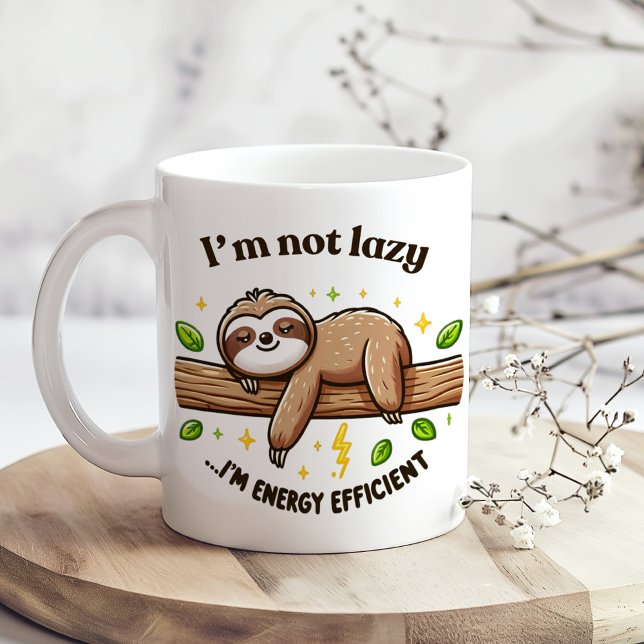 I'm Not Lazy I'm Energy Efficient Funny Sloth Mug ("I'm Energy Efficient" Cute Funny Sarcastic Sloth Coffee Mug on a boho kitchen table with flowers)