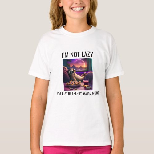 Im Not Lazy Im Just In Energy Saving Mode T_Shirt