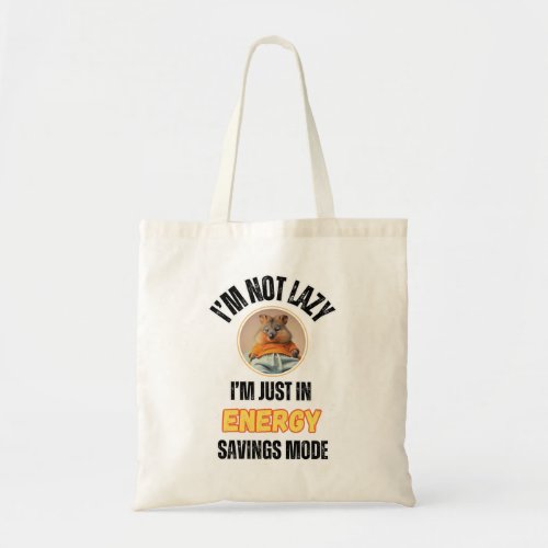 Im Not Lazy _ Quokka Style Tote Bag