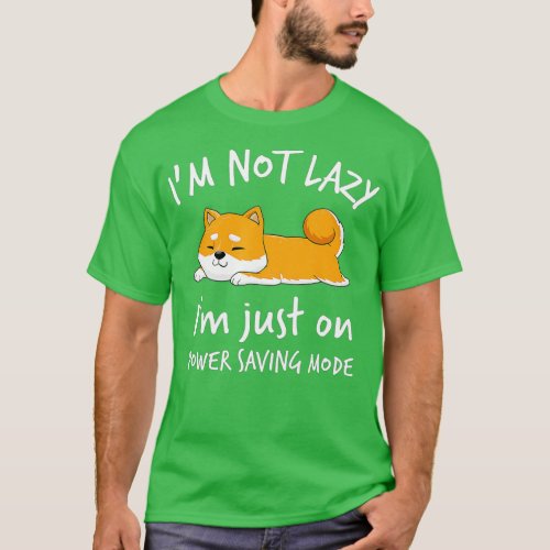 Im not lazy Shiba Inu  Loafer Dog laziness Girl Wo T_Shirt