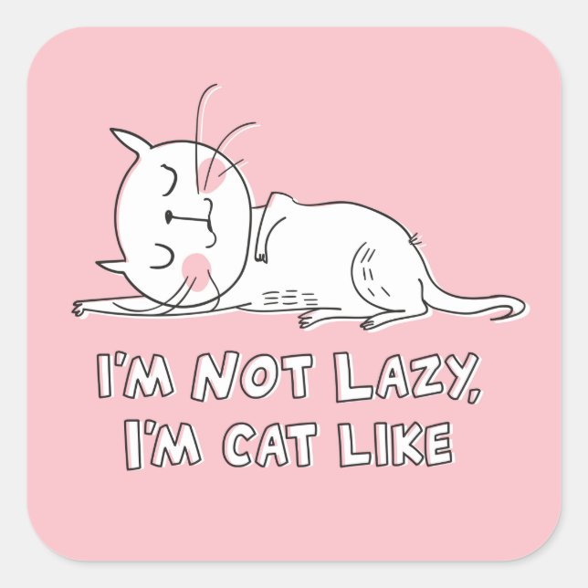 I'm Not Lazy - Square Stickers, Glossy, Large Sticker (Front)