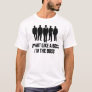 I'm Not Like A Boss. I'm The Boss. T-Shirt