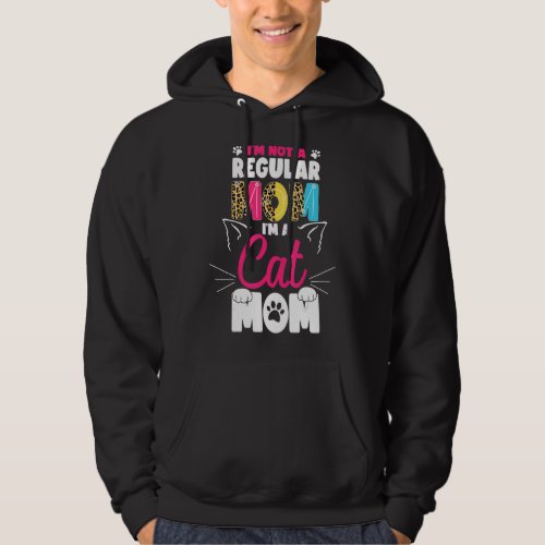 Im Not Like A Regular Mom Im A Cool Cat Mom Moth Hoodie