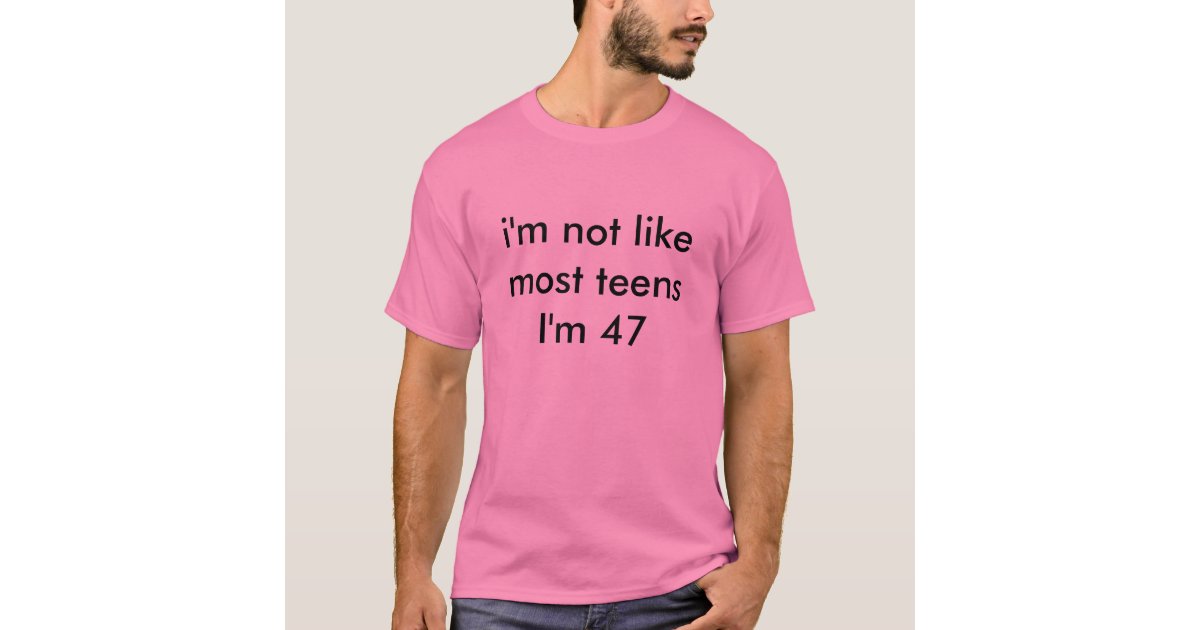 i'm not most teens I'm T-Shirt 10661 Reviews Zazzle