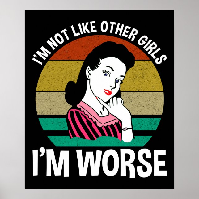 I'm Not Like Other Girls - I'm Worse Poster (Front)