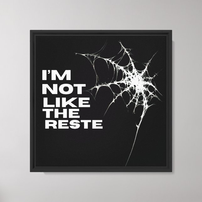 I'm Not Like the Rest Unique Spiderweb Art Canvas Print (Front)