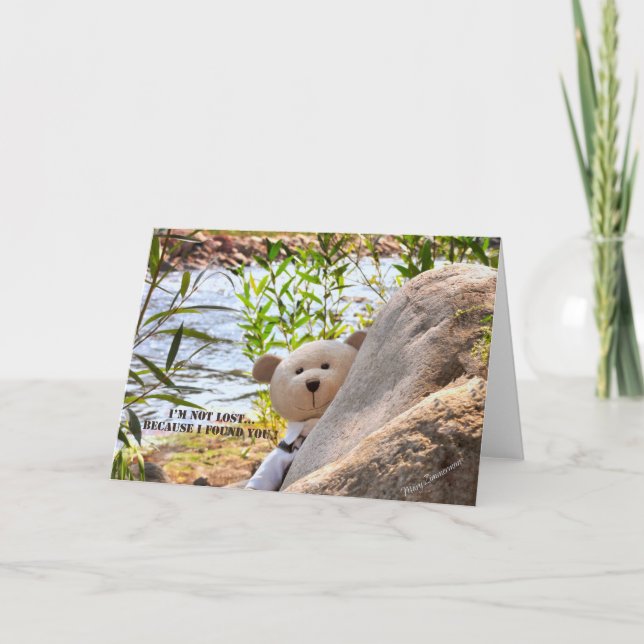 I'M NOT LOST... BECAUSE I FOUND YOU! CARD (Front)