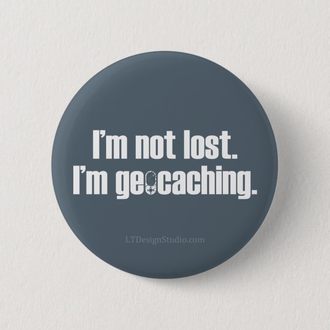 I'm Not Lost - Button (Front)